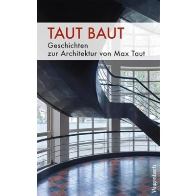Abbildung von Taut baut: Geschichten zur Architektur von Max (Sachbuch) (Allgemeines Programm Sachbuch)