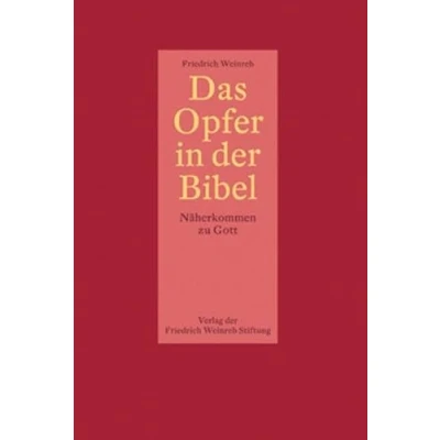 Abbildung von Das Opfer in der Bibel: Näherkommen zu Gott