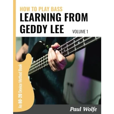 Abbildung von How To Play Bass Learning From Geddy Lee Vol 1: An 80 20 Device Method Book For Guitar