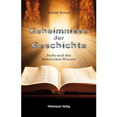 Abbildung von Geheimnisse der Geschichte: Suche nach den historischen Wurzeln