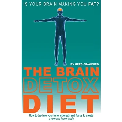 Abbildung von The Brain Detox Diet: How to tap into your inner strength and focus create a new leaner body