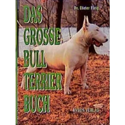 Abbildung von Das grosse Bull Terrier Buch (Das besondere Hundebuch)