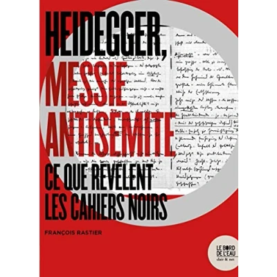Abbildung von Heidegger, messie antisemite: Ce que revelent les cahiers noirs