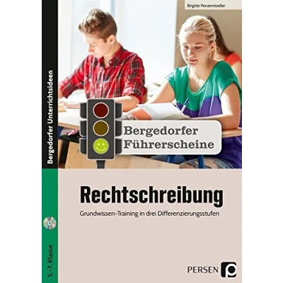 Abbildung von Führerschein: Rechtschreibung Sekundarstufe: Grundwissen Training in drei Differenzierungsstufen (5. bis 7. Klasse) (Bergedorfer Führerscheine Sekundarstufe)