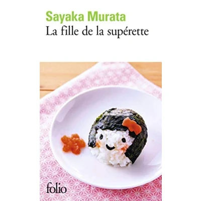 Abbildung von la fille de superette: Ausgezeichnet mit dem Akutagawa Preis 2016