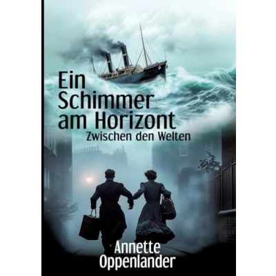 Abbildung von Ein Schimmer am Horizont: Zwischen den Welten