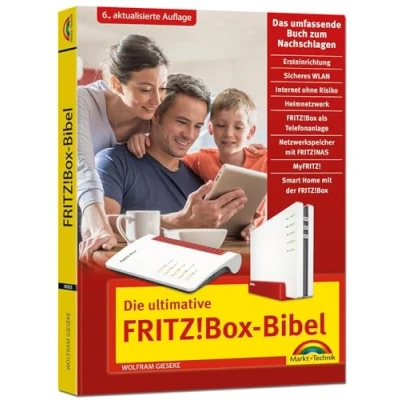 Abbildung von Die ultimative FRITZ! Box Bibel Das Praxisbuch: Ausgabe 2024 mit vielen Insider Tipps und Tricks komplett in Farbe. Geeignet für alle ... Einsteiger Fortgeschrittene; 6. Auflage