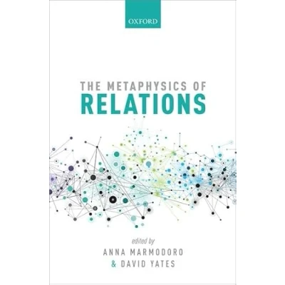 Abbildung von The Metaphysics of Relations (Mind Association Occasional Series)