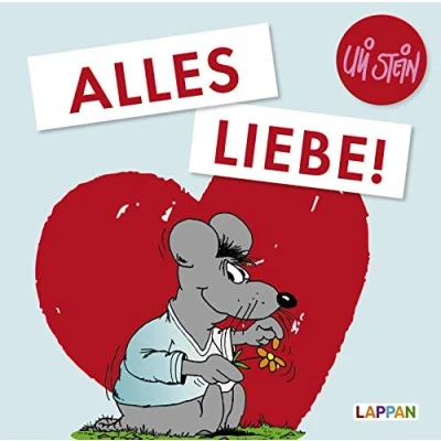Abbildung von Uli Stein für Verliebte: Alles Liebe!: Lustiges Geschenkbuch Brautpaare und Verlobte mit witzigen Cartoons Texten