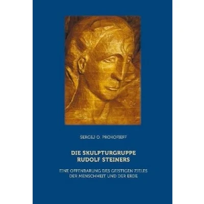 Abbildung von Die Skulpturgruppe Rudolf Steiners: Eine Offenbarung des geistigen Zieles der Menschheit und Erde