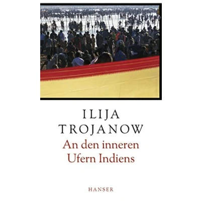 Abbildung von An den inneren Ufern Indiens: Eine Reise entlang des Ganges