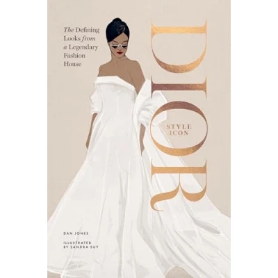 Abbildung von Dior: Style Icon: The Defining Looks from a Legendary Fashion House