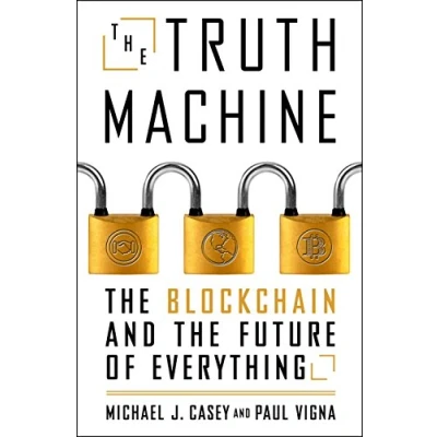 Abbildung von the Truth Machine: Blockchain and Future of Everything