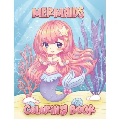 Abbildung von Mermaids: Kawaii Anime Chibi Style Coloring book with cute mermaids for Adults and Kids