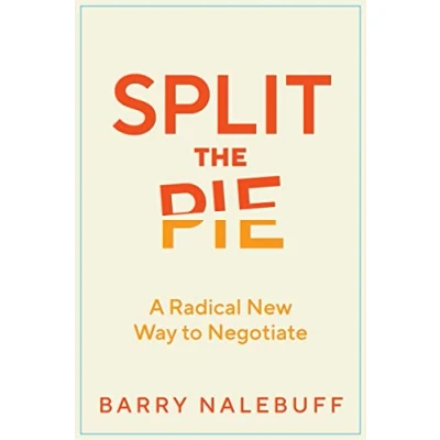 Abbildung von Split the Pie: A Radical New Way to Negotiate