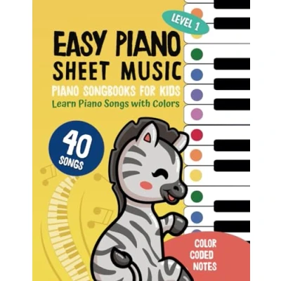 Abbildung von 40 Easy Piano Sheet Music for Kids: Songbook Children Beginners Book to Learn Songs (with Color Notes &amp; Mini Course)