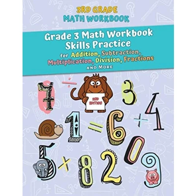 Abbildung von 3rd Grade Math Workbook: 3 Workbook Skills Practice for Addition, Subtraction, Multiplication, Division, Fractions and More [2nd Edition]