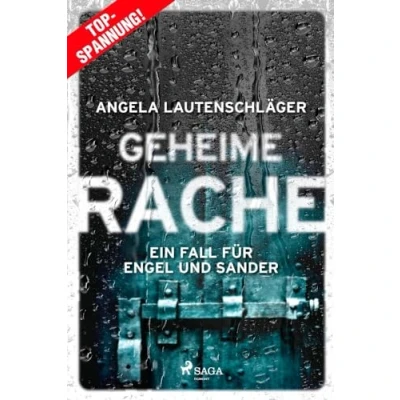 Abbildung von Geheime Rache Ein Fall für Engel und Sander 2: Die fesselnde Fortsetzung der Hamburger Bestsellerreihe