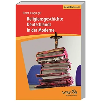 Abbildung von Religion und Gesellschaft in der Moderne (Geschichte kompakt)