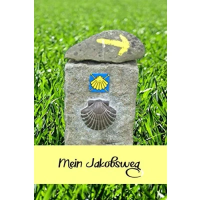 Abbildung von MEIN JAKOBSWEG: Ein leichtes Notizheft und Journal für Pilger auf dem Camino zur Vorbereitung als Tagebuch Pilgerweg Jakobsmuschel Steinsäule