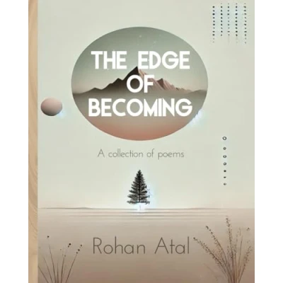 Abbildung von The Edge of Becoming: A collection poems: Reflections on Growth, Humanity, and Renewal