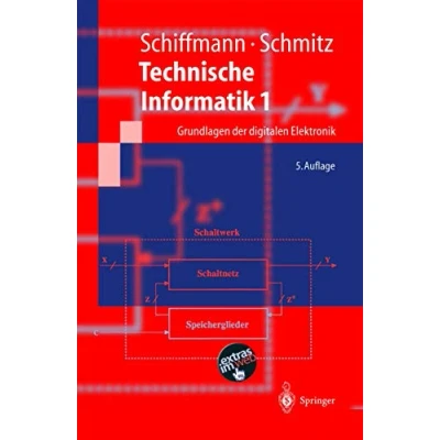 Abbildung von Technische Informatik 1: Grundlagen der Digitalen Elektronik (Springer Lehrbuch) (German Edition)