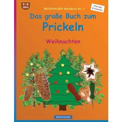 Abbildung von BROCKHAUSEN Bastelbuch Bd. 4 Das grosse Buch zum Prickeln: Weihnachten