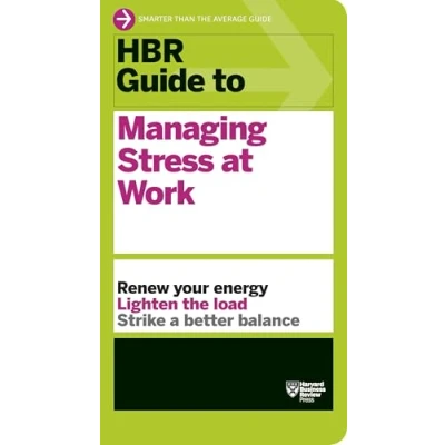 Abbildung von HBR Guide to Managing Stress at Work (HBR Series)