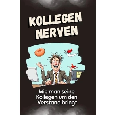 Abbildung von Kollegen nerven Das perfekte Geschenk für Weihnachten und Geburtstag Männer, Frauen Teenager: Wie man seine nervt