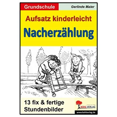 Abbildung von Aufsatz kinderleicht die Nacherzählung: Stundenbilder für Grundschule. Kopiervorlagen