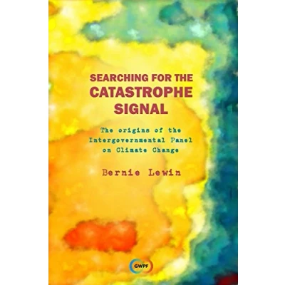 Abbildung von Searching for The Catastrophe Signal: Origins of Intergovernmental Panel on Climate Change
