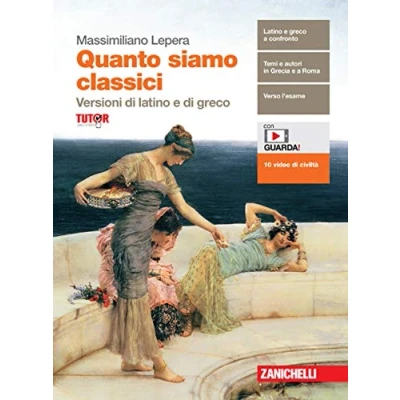 Abbildung von Quanto siamo classici. Versioni di latino e greco. Per le scuole superiori. Con book. espansione online