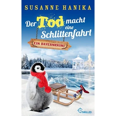 Abbildung von Der Tod macht eine Schlittenfahrt: Ein Bayernkrimi (Sofia und die Hirschgrund Morde)