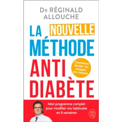 Abbildung von La nouvelle méthode antidiabète: Comment limiter ou stopper les risques
