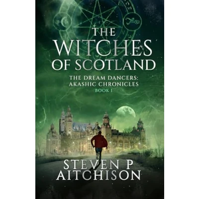 Abbildung von The Witches of Scotland: Dream Dancers: Akashic Chronicles Book 1