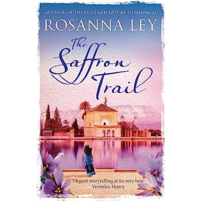 Abbildung von The Saffron Trail: Discover Marrakech in this perfect escapist read