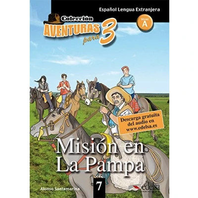 Abbildung von Aventuras para tres: A1 Misión en la Pampa Band 7: Lektüre: Mision + Free audio download (book 7)