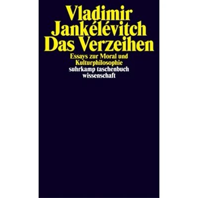 Abbildung von Das Verzeihen: Essays zur Moral und Kulturphilosophie (suhrkamp taschenbuch wissenschaft)