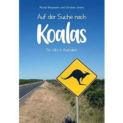 Abbildung von Auf der Suche nach Koalas Ein Jahr in Australien
