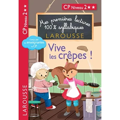 Abbildung von Mes premières lectures 100 % syllabiques niveau 2 Vive les crêpes !!!: CP