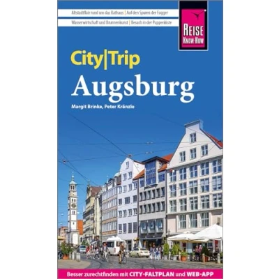 Abbildung von Reise Know How CityTrip Augsburg: Reiseführer mit Stadtplan und kostenloser Web App