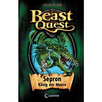 Abbildung von Beast Quest (Band 2) Sepron, König der Meere: Spannendes Buch ab 8 Jahre