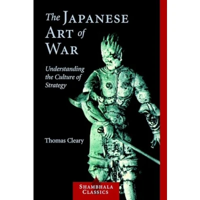 Abbildung von the Japanese Art of War: Understanding Culture Strategy (Shambhala Classics)