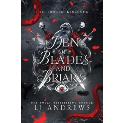 Abbildung von Den of Blades and Briars: A dark fairy tale romance (The Broken Kingdoms, Band 7)