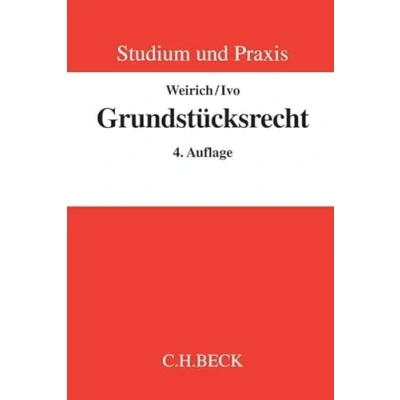 Abbildung von Grundstücksrecht: Systematik und Praxis des materiellen formellen Grundstücksrechts (Studium Praxis)