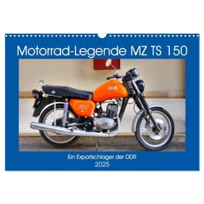 Abbildung von Motorrad Legende MZ TS 150 Ein Exportschlager der DDR (Wandkalender 2025 DIN A3 quer), CALVENDO Monatskalender