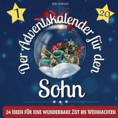 Abbildung von Der Adventskalender für den Sohn: 24 Ideen eine wunderbare Zeit bis Weihnachten
