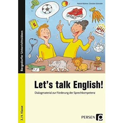 Abbildung von Let&#039;s talk English!: Dialogmaterial für den Englischunterricht zur Förderung der Sprechkompetenz (3. und 4. Klasse)