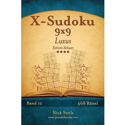 Abbildung von X Sudoku 9x9 Luxus Extrem Schwer Band 12 468 Rätsel