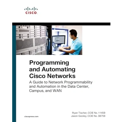 Abbildung von Programming and Automating Cisco Networks: A guide to network programmability automation in the data center, campus, WAN (Networking Technology)